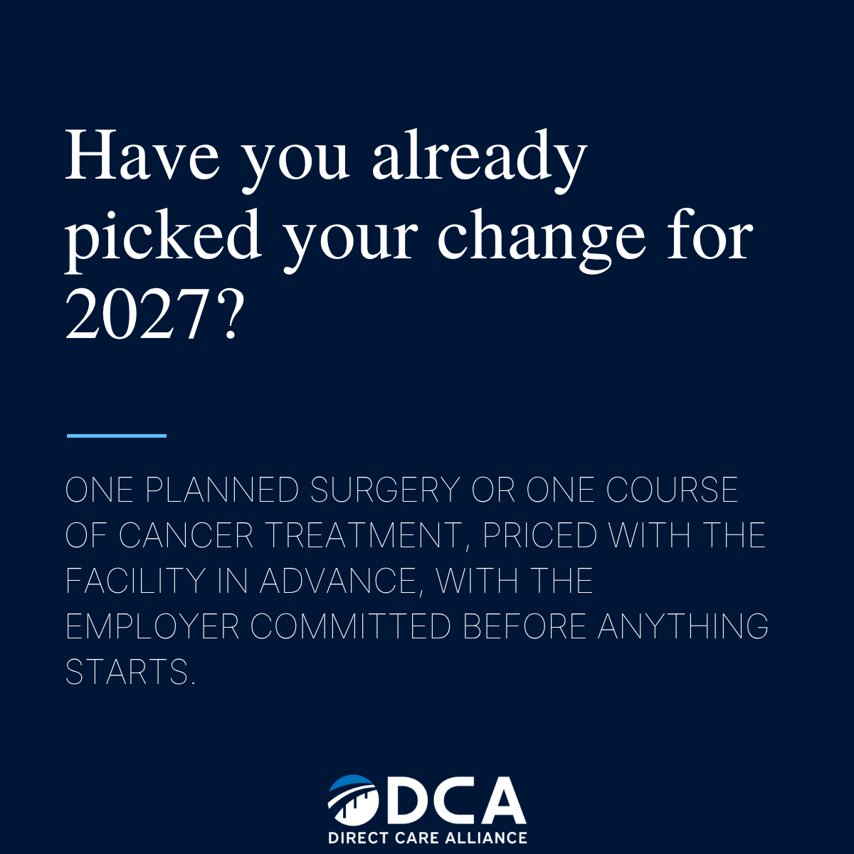 Have you already picked your change for 2027?